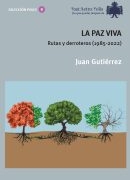 La paz viva / Juan Gutiérrez